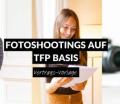 TFP Basis – Alles, was du über TFP-Shootings wissen musst