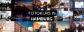 Fotokurs Hamburg – Fotografieren lernen mit Spaß und Praxis