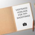 TFP Vertrag Vorlage DSGVO Model Release Muster
