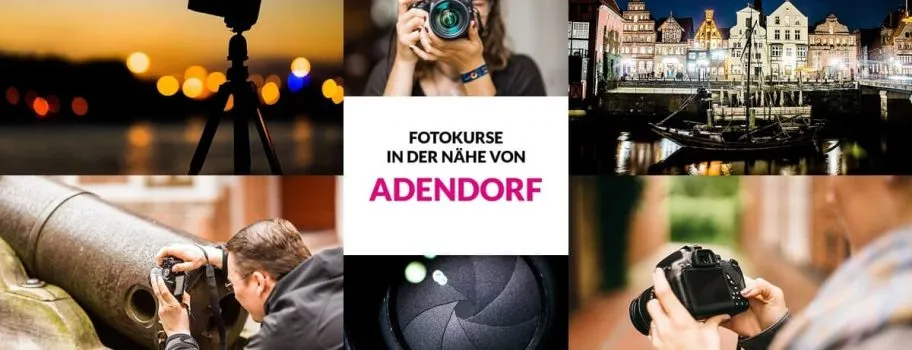 Fotokurs Adendorf – fotografieren lernen